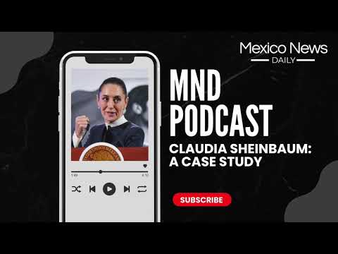 MND Deep Dive: A case study of President Sheinbaum